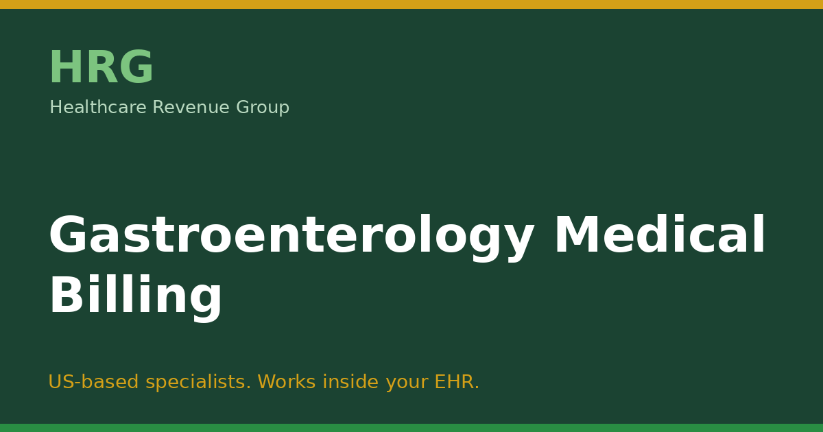 Gastroenterology Medical Billing: The Complete Guide